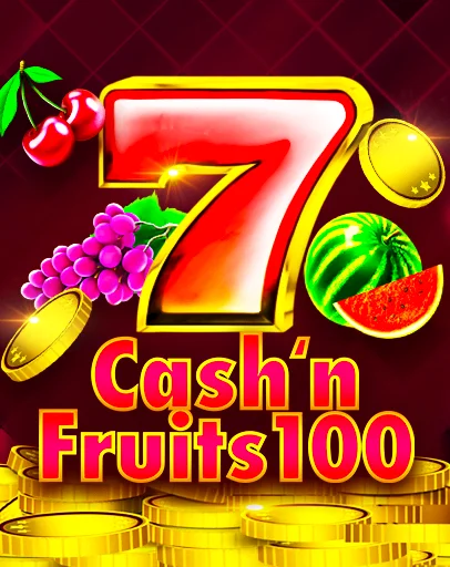 Cash’n Fruits 100