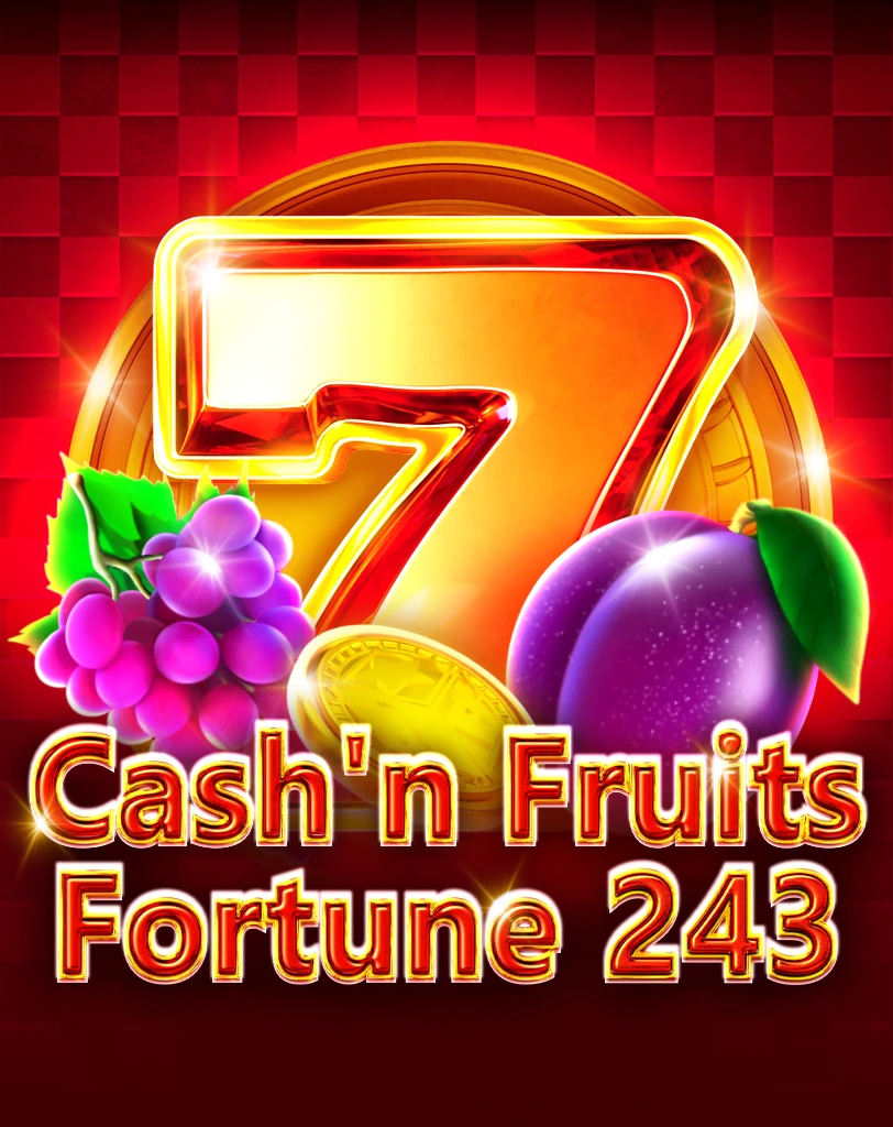 Cash’n Fruits Fortune 243
